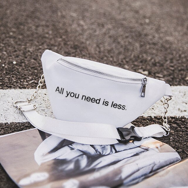 "ALL YOU NEED IS LESS" WAIST BAG